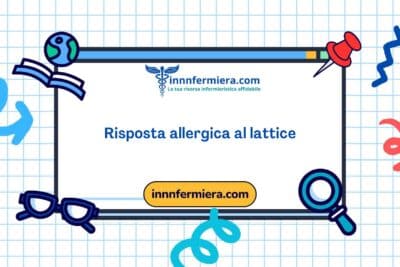 Codice: 00041 - Diagnosi NANDA: Risposta allergica al lattice - Dominio 11: Sicurezza - protezione - Classe 2: Lesione fisica